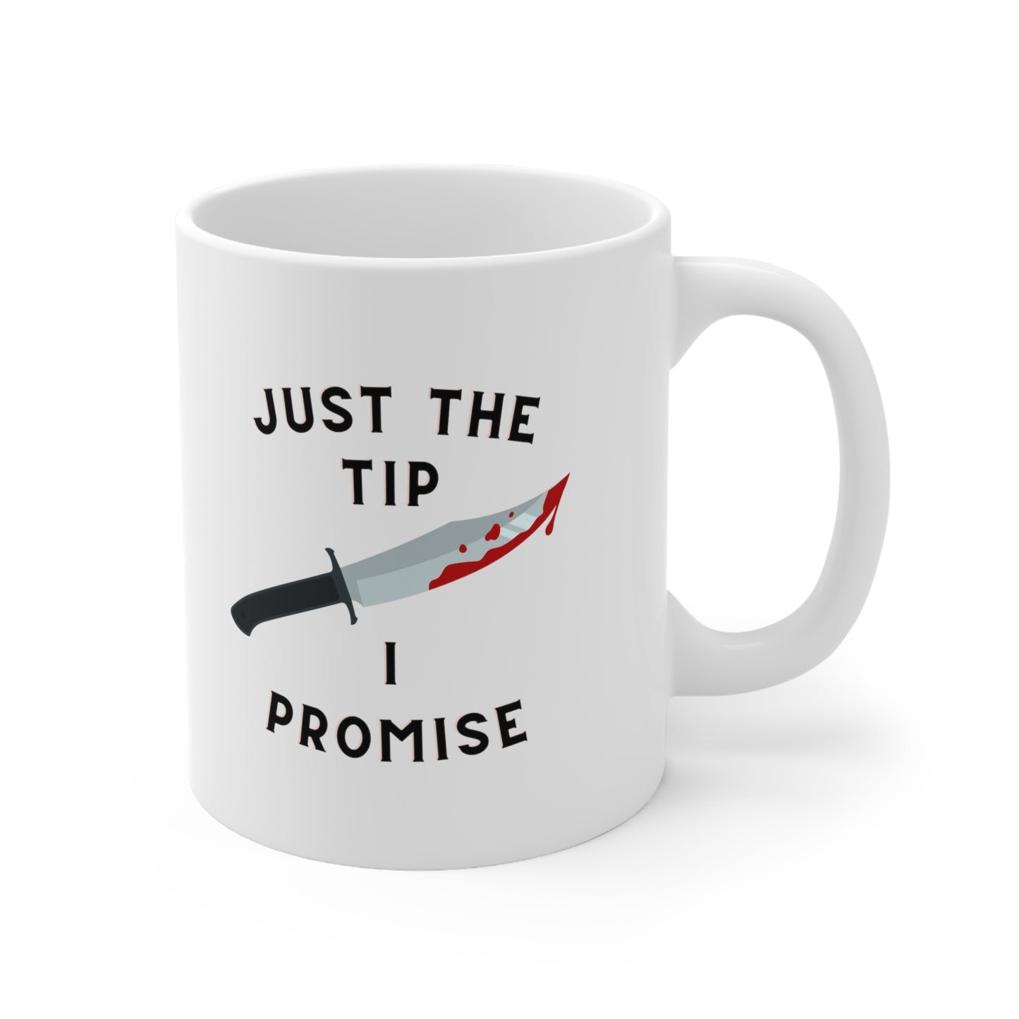 Just the Tip Mug