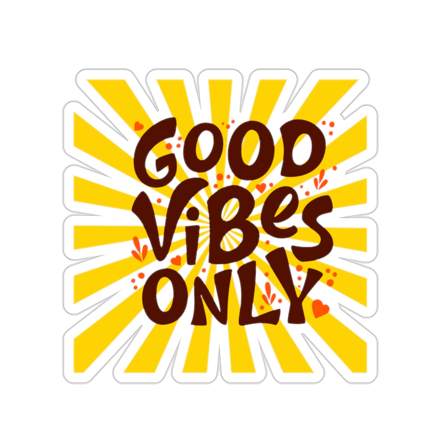 Good vibes only Kiss-Cut Sticker