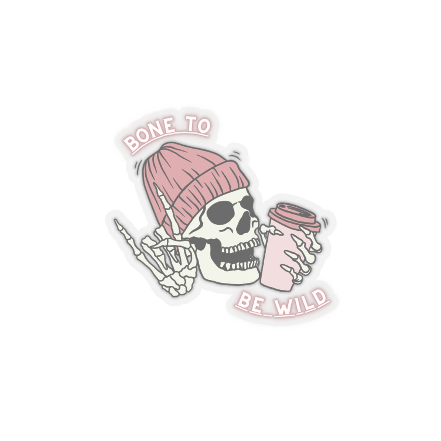 Bone To Be Wild Kiss-Cut Stickers